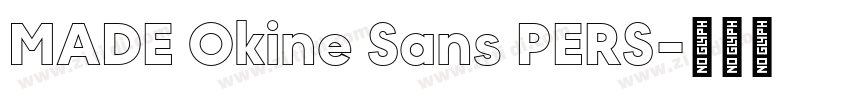 MADE Okine Sans PERS字体转换